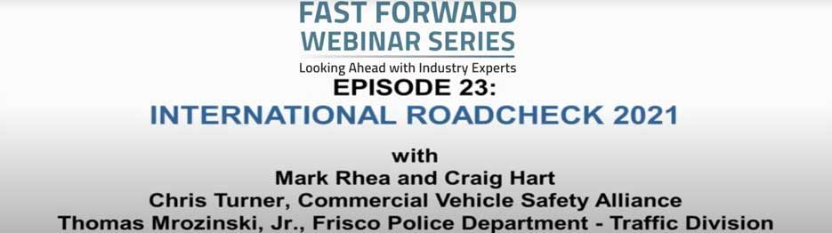 International Road Check 2021 Craig Hart and Mark Rhea are joined by Chris Turner of the Commercial Vehicle Safety Alliance and Thomas Mrozinski, Jr., of the Frisco, Texas, Police Department - Traffic Division to discuss how carriers can prepare for International Road Check 2021