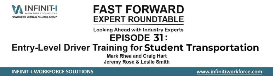 Fast Forward Expert Roundtable #30: Entry-Level Driver Training ELDT for Student Transportation